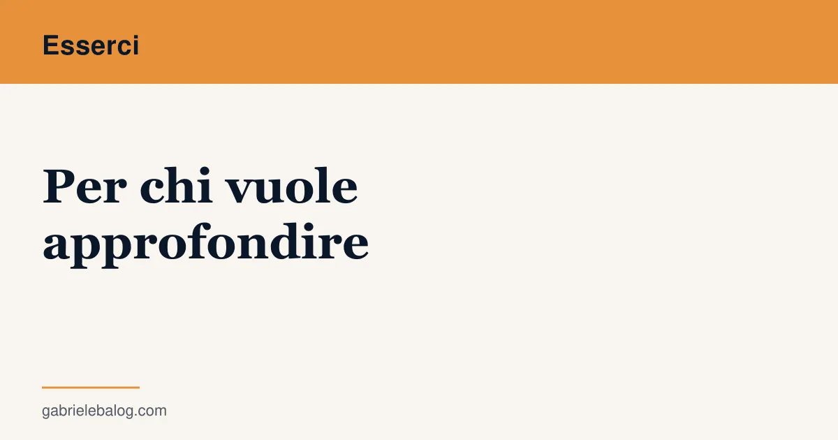 Per chi vuole approfondire